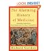 The Alarming History of Medicine: Amusing Anecdotes from Hippocrates to Heart Transplants