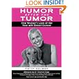 Humor After the Tumor: One Woman's Look at Her Year With Breast Cancer
