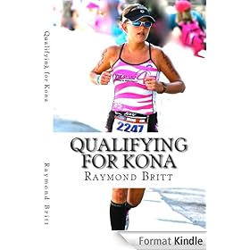 Qualifying for Kona: The Road to Ironman Triathlon World Championship in Hawaii