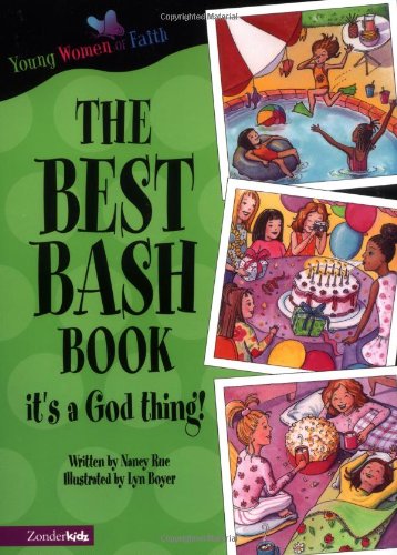 The Best Bash Book (Young Women of Faith Library, Book 4), by Nancy Rue