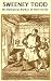 SWEENEY TODD - the Barbarous Barber of Fleet Street ('A Thrilling Story of the Old City of London. Founded on Facts.')