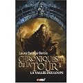 Chroniques de la Tour, Tome 1 : La vall�e des loups