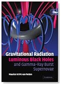 Gravitational Radiation, Luminous Black Holes and Gamma-Ray Burst Supernovae