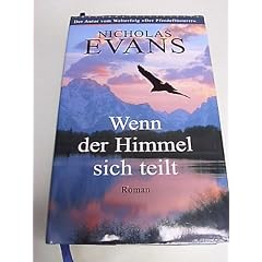 Nicholas Evans: Wenn der Himmel sich teilt