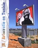 JR / Artocratie en Tunisie : Projet Inside Out de JR