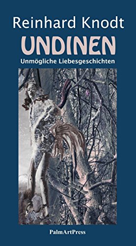 Undinen: Unmögliche Liebesgeschichten (German Edition)
