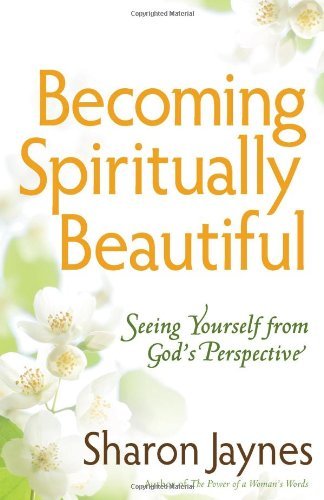 Becoming Spiritually Beautiful