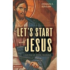 Let's Start with Jesus: A New Way of Doing Theology