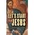 Let's Start with Jesus: A New Way of Doing Theology
