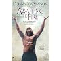 Awaiting the Fire (Berkley Sensation)