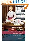 Sweeping the German Nation: Domesticity and National Identity in Germany, 1870-1945