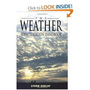 The Weather Identification Handbook: The Ultimate Guide for Weather Watchers
