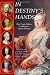 In Destiny's Hands: Five Tragic Rulers, Children of Maria Theresa