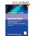 Marketing: Grundlagen marktorientierter Unternehmensf�hrung. Konzepte - Instrumente - Praxisbeispiele: Grundlagen marktorientierter ... Praxisbeispiele. Mit neuer Fallstudie VW Golf
