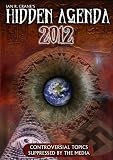 The Hidden Agenda 2012