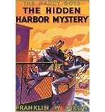 [ [ [ The Hidden Harbor Mystery (Hardy Boys (Hardcover) #014) - IPS [ THE HIDDEN HARBOR MYSTERY (HARDY BOYS (HARDCOVER) #014) - IPS ] By Dixon, Franklin W ( Author )Feb-01-2003 Hardcover