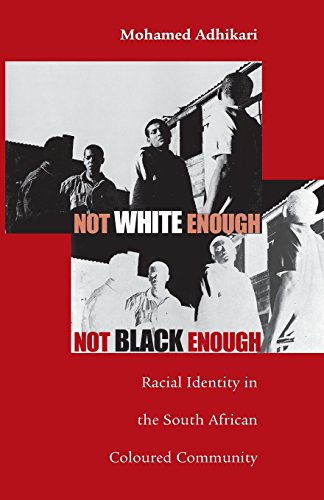 Not White Enough, Not Black Enough: Racial Identity in the South African Coloured Community (Ohio RIS Africa Series)