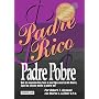 Padre Rico, Padre Pobre/ Rich Dad, Poor Dad (Spanish Edition)