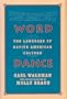 Word Dance: The Language of Native American Culture