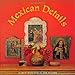 Mexican Details