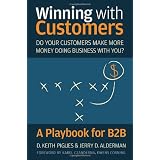 Winning with Customers: A Playbook for B2B