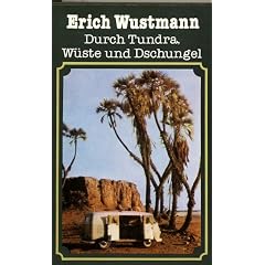 Durch Tundra, W�ste und Dschungel
