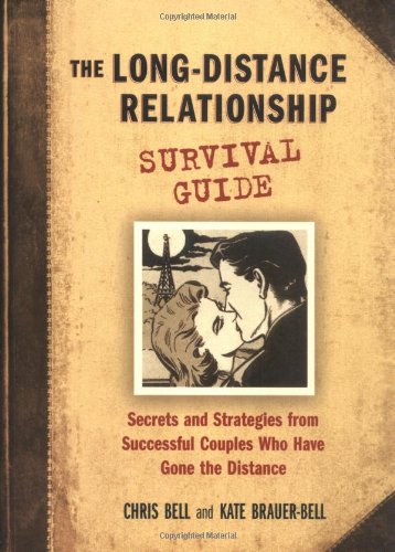 The Long-Distance Relationship Survival Guide