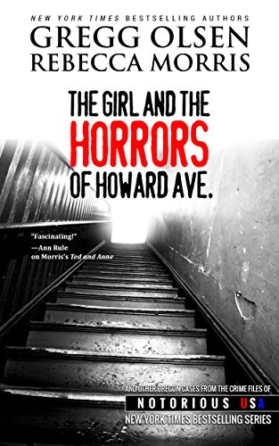 The Girl and the Horrors of Howard Avenue (Notorious USA, Oregon Book 3)