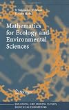 Mathematics for Ecology and Environmental Sciences (Biological and Medical Physics, Biomedical Engineering)