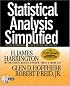 Statistical Analysis Simplified: The Easy-to-Understand Guide to SPC and Data Analysis