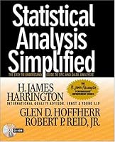 Statistical Analysis Simplified: The Easy-to-Understand Guide to SPC and Data Analysis