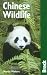 Chinese Wildlife (Bradt Travel Guide Chinese Wildlife)