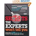 Secrets the Experts Wont Tell You (Readers Digest)'