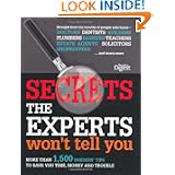 Secrets the Experts Wont Tell You (Readers Digest)'