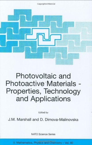 Photovoltaic and Photoactive Materials - Properties, Technology and Applications (NATO Science Series II: Mathematics, Physics and Chemistry)