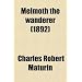 Melmoth the wanderer (1892)