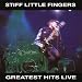Greatest Hits Live von Stiff Little Fingers - alle Infos