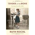 Tender at the Bone: Growing Up at the Table (Random House Reader's Circle)