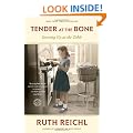 Tender at the Bone: Growing Up at the Table