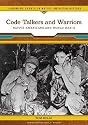 Code Talkers and Warriors: Native Americans and World War II (Landmark Events in Native American History)