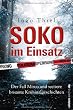 SOKO im Einsatz: Der Fall Mirco und weitere brisante Kriminalgeschichten