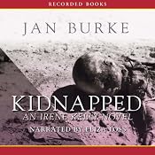 Kidnapped: An Irene Kelly Novel | [Jan Burke]