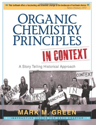 organic chemistry principles in context a story telling historical approach