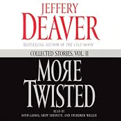 More Twisted: Collected Stories, Vol. II | [Jeffery Deaver]