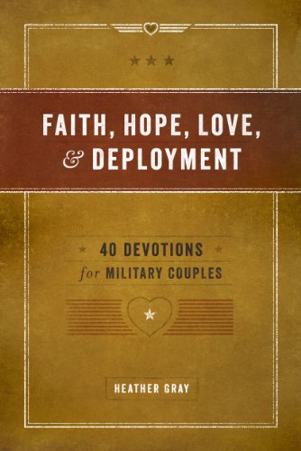faith hope love  deployment 40 devotions for military couples