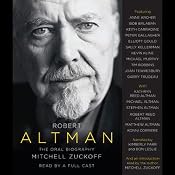 Robert Altman: The Oral Biography | [Mitchell Zuckoff]