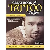 great book of tattoo designs revised edition more than 500 body art designs