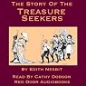 The Story of the Treasure Seekers: Being the Adventures of the Bastable Children in Search of a Fortune