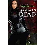 The Ravenous Dead | [Natasha Hoar]