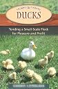 Ducks : tending a small-scale flock for pleasure and profit